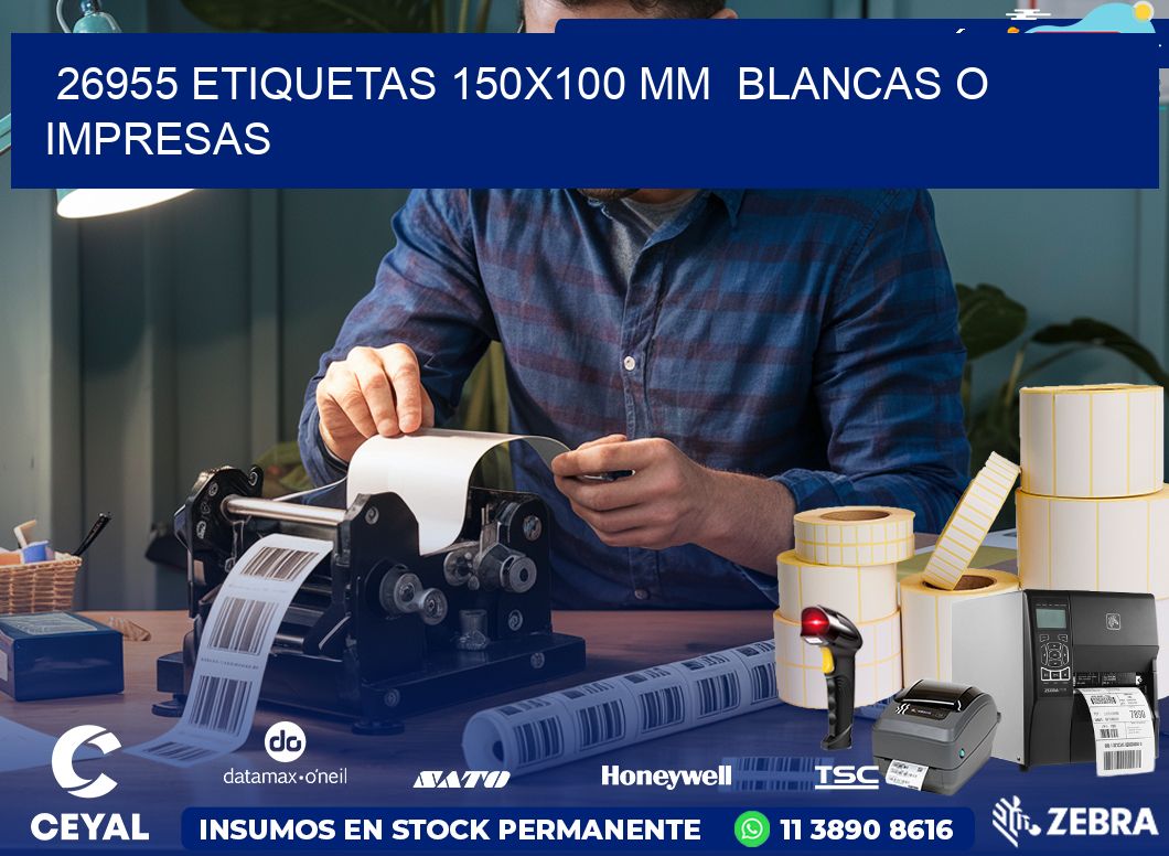 26955 ETIQUETAS 150×100 mm  BLANCAS O IMPRESAS