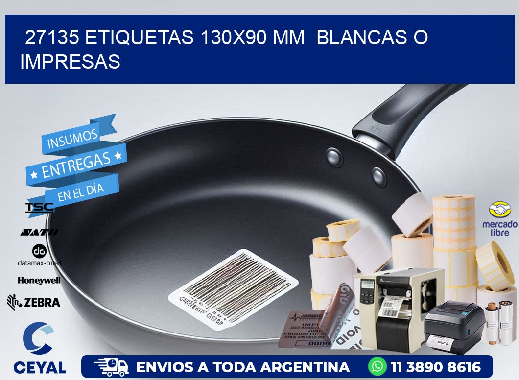 27135 ETIQUETAS 130x90 mm  BLANCAS O IMPRESAS