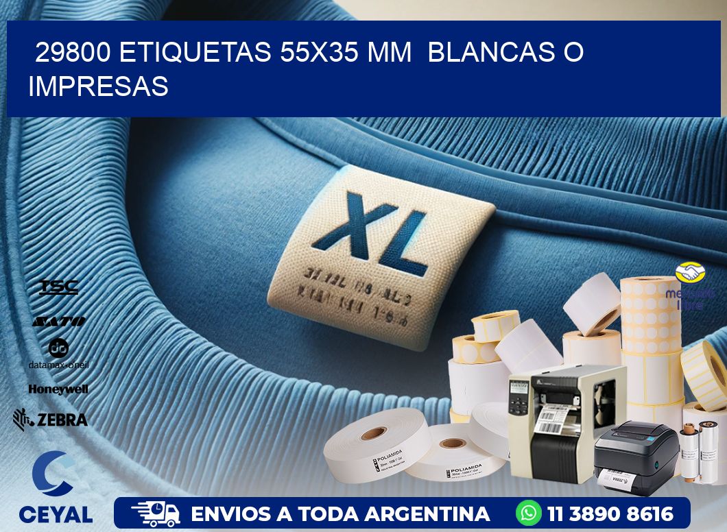 29800 ETIQUETAS 55x35 mm  BLANCAS O IMPRESAS