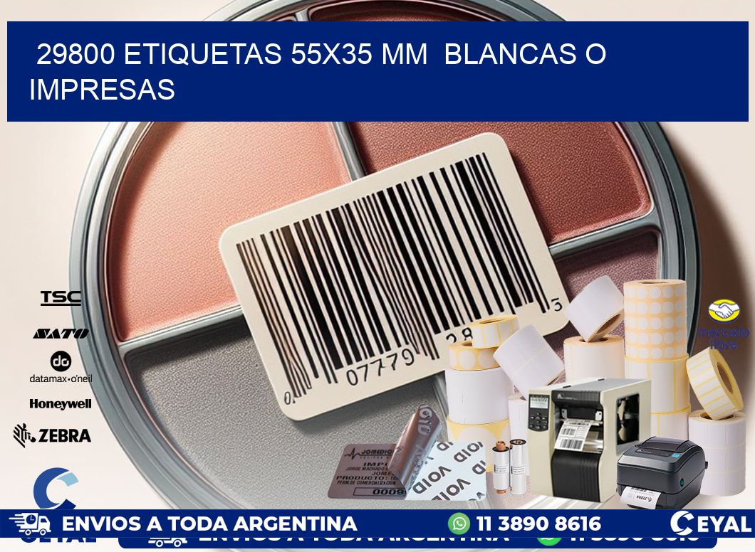 29800 ETIQUETAS 55×35 mm  BLANCAS O IMPRESAS