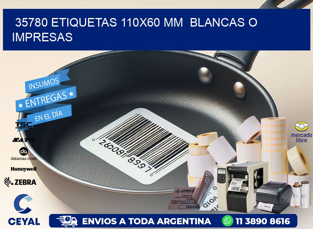 35780 ETIQUETAS 110x60 mm  BLANCAS O IMPRESAS