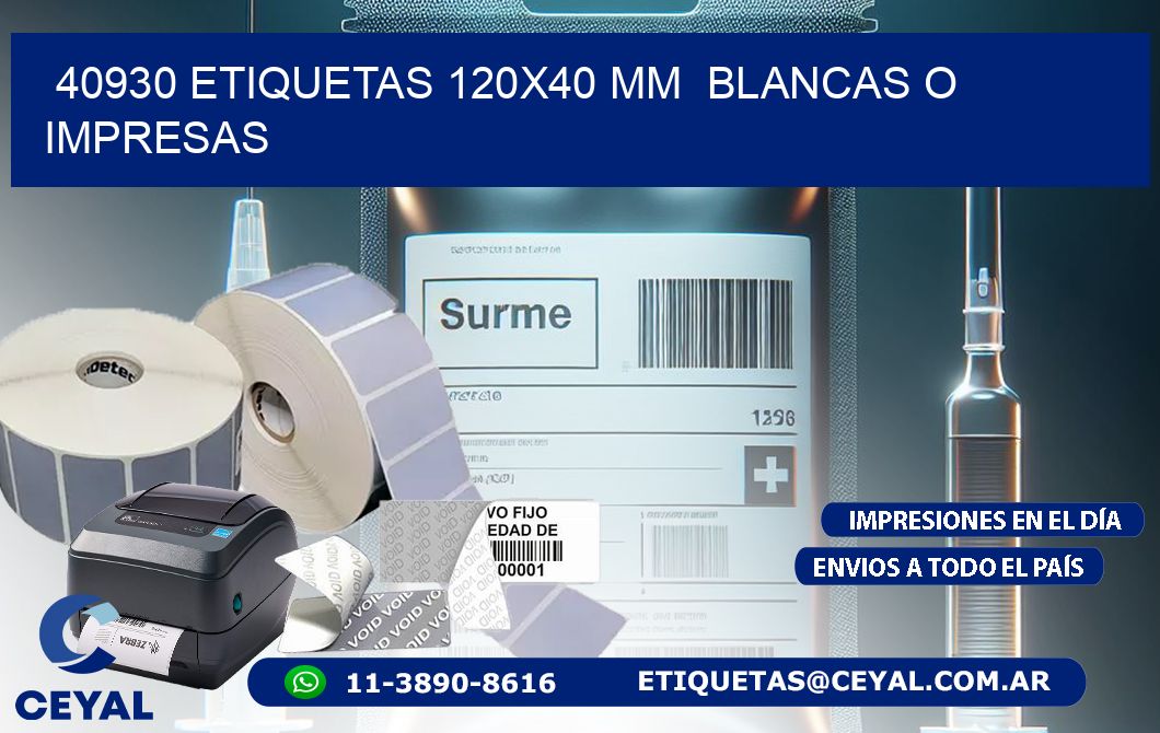 40930 ETIQUETAS 120×40 mm  BLANCAS O IMPRESAS