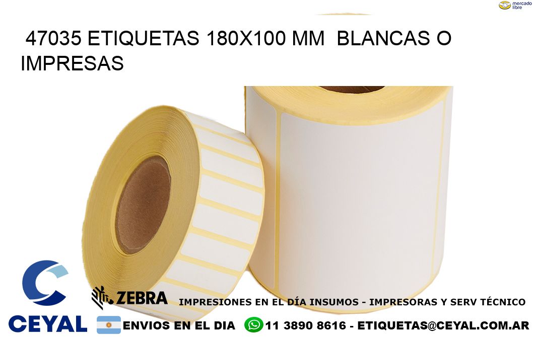 47035 ETIQUETAS 180x100 mm  BLANCAS O IMPRESAS