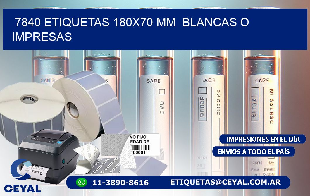 7840 ETIQUETAS 180x70 mm  BLANCAS O IMPRESAS