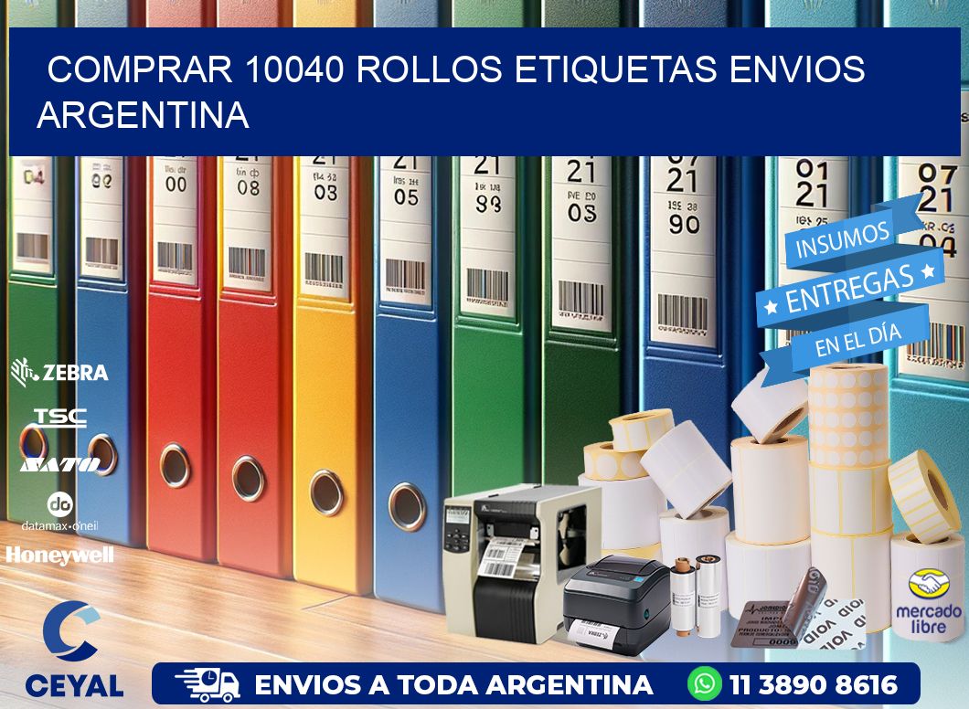 COMPRAR 10040 ROLLOS ETIQUETAS ENVIOS ARGENTINA