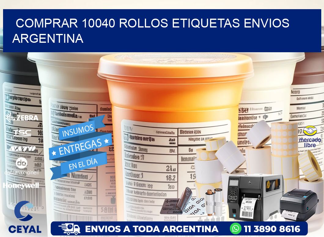COMPRAR 10040 ROLLOS ETIQUETAS ENVIOS ARGENTINA