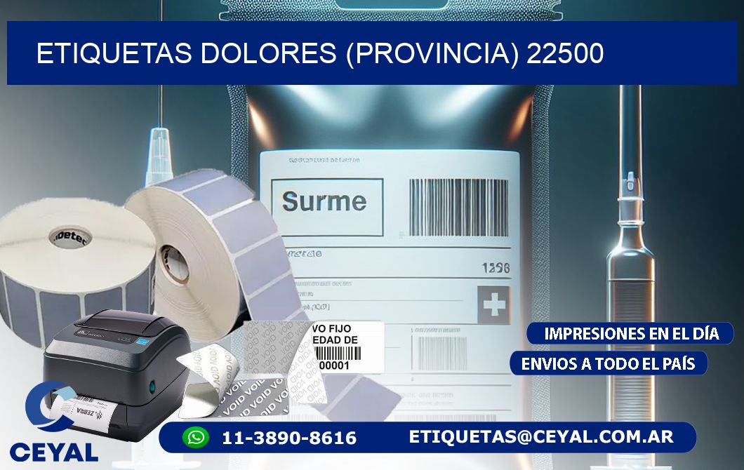 ETIQUETAS DOLORES (PROVINCIA) 22500