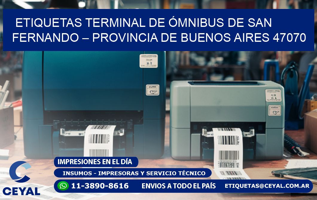 ETIQUETAS TERMINAL DE ÓMNIBUS DE SAN FERNANDO – PROVINCIA DE BUENOS AIRES 47070