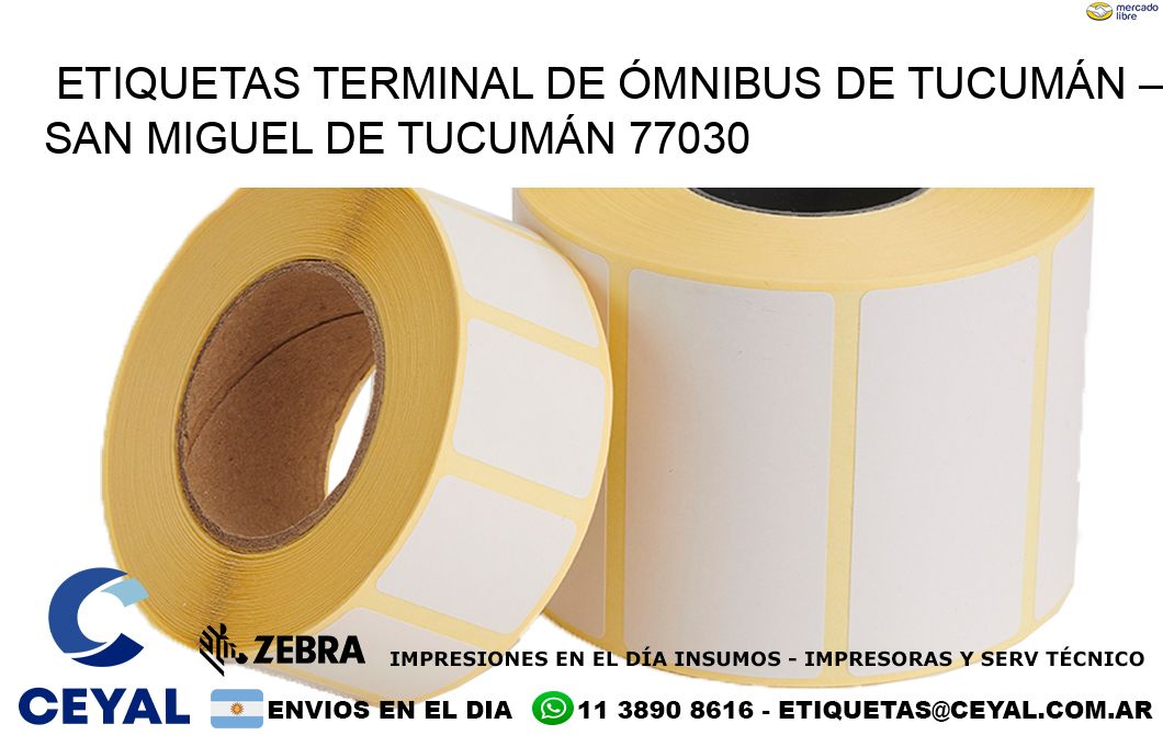 ETIQUETAS TERMINAL DE ÓMNIBUS DE TUCUMÁN – SAN MIGUEL DE TUCUMÁN 77030