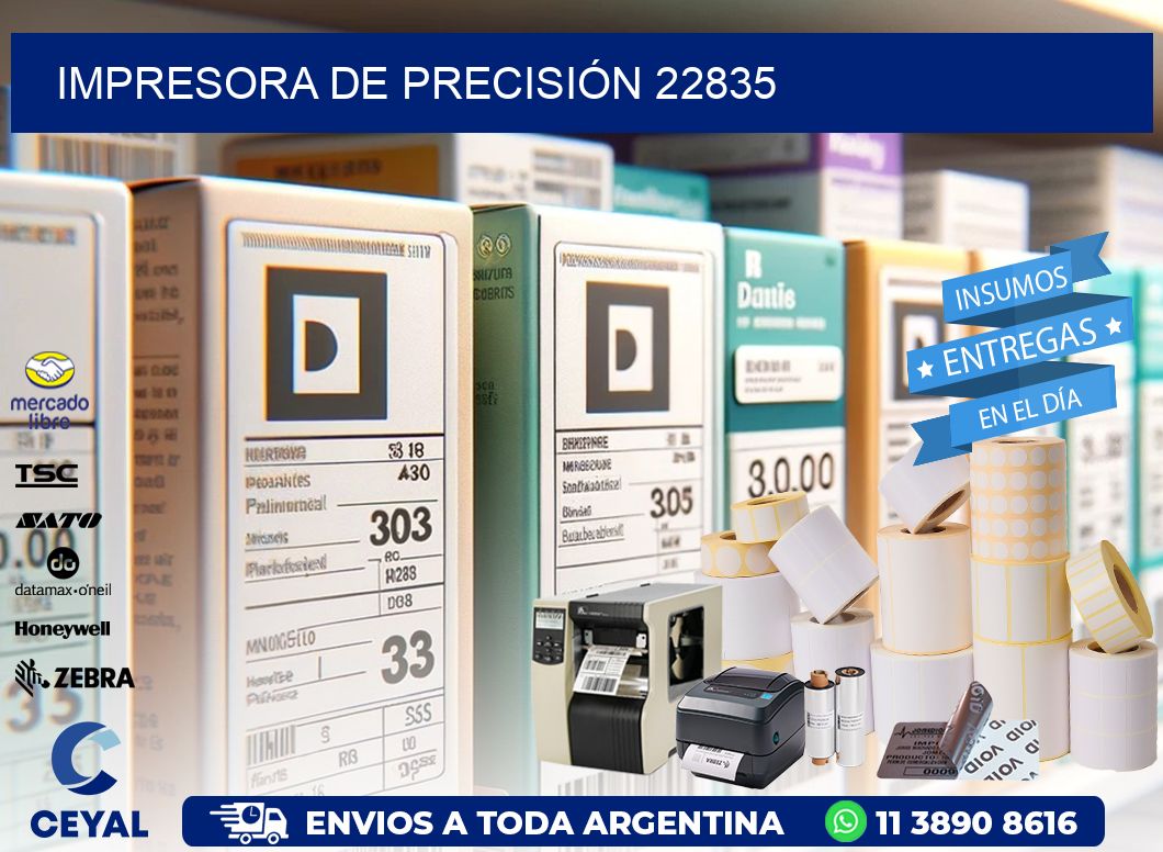 IMPRESORA DE PRECISIÓN 22835