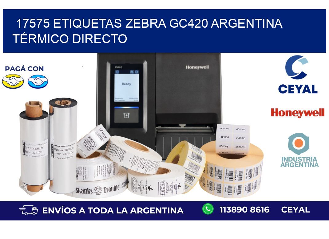 17575 etiquetas zebra gc420 argentina TÉRMICO DIRECTO