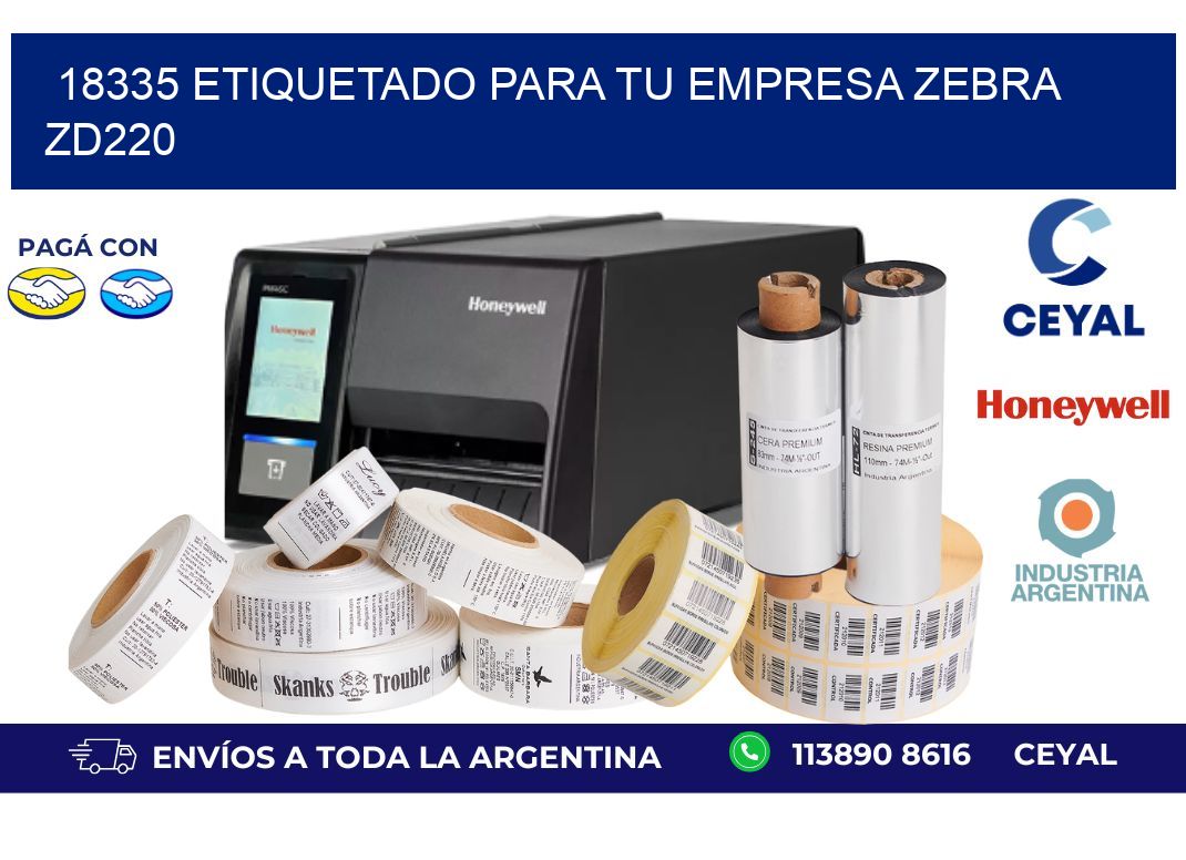 18335 ETIQUETADO PARA TU EMPRESA ZEBRA ZD220