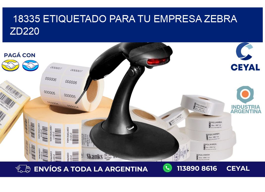 18335 ETIQUETADO PARA TU EMPRESA ZEBRA ZD220