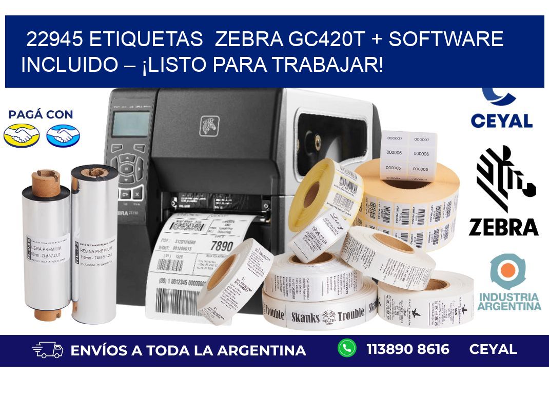22945 etiquetas  Zebra GC420T + Software Incluido – ¡Listo Para Trabajar!