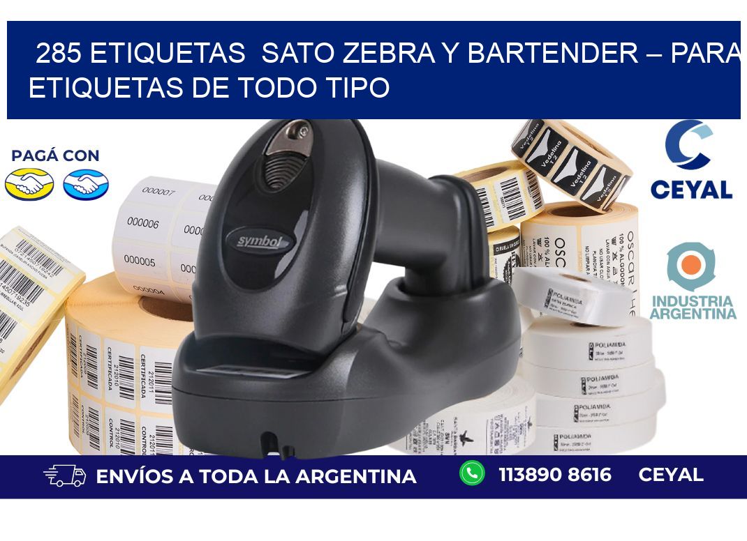 285 etiquetas  sato Zebra y BarTender – Para Etiquetas de Todo Tipo