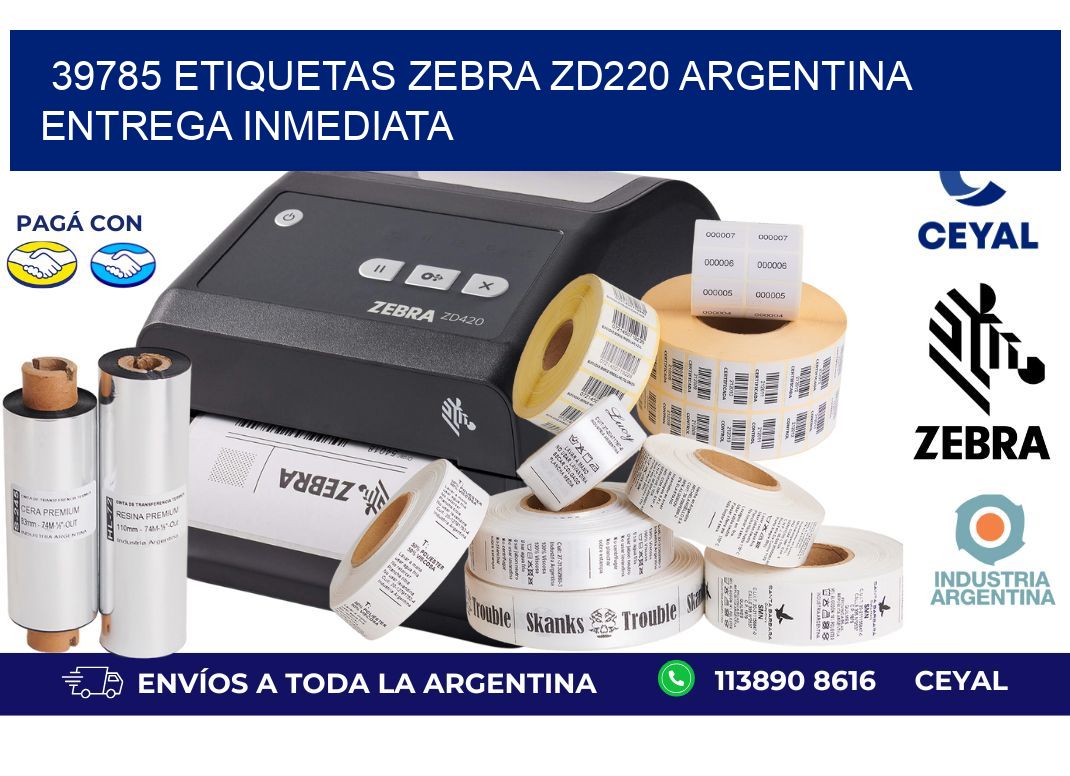 39785 etiquetas zebra zd220 ARGENTINA ENTREGA INMEDIATA