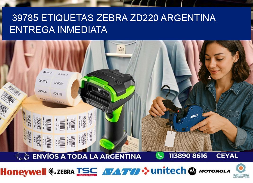39785 etiquetas zebra zd220 ARGENTINA ENTREGA INMEDIATA