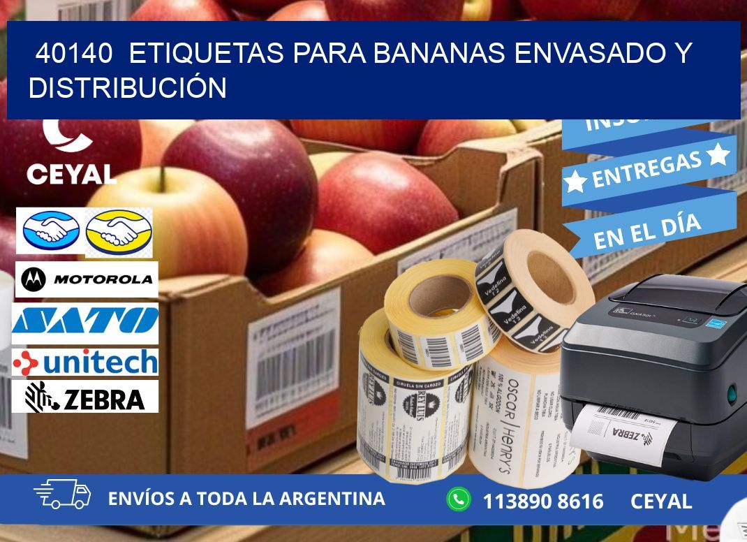 40140  ETIQUETAS PARA BANANAS ENVASADO Y DISTRIBUCIÓN