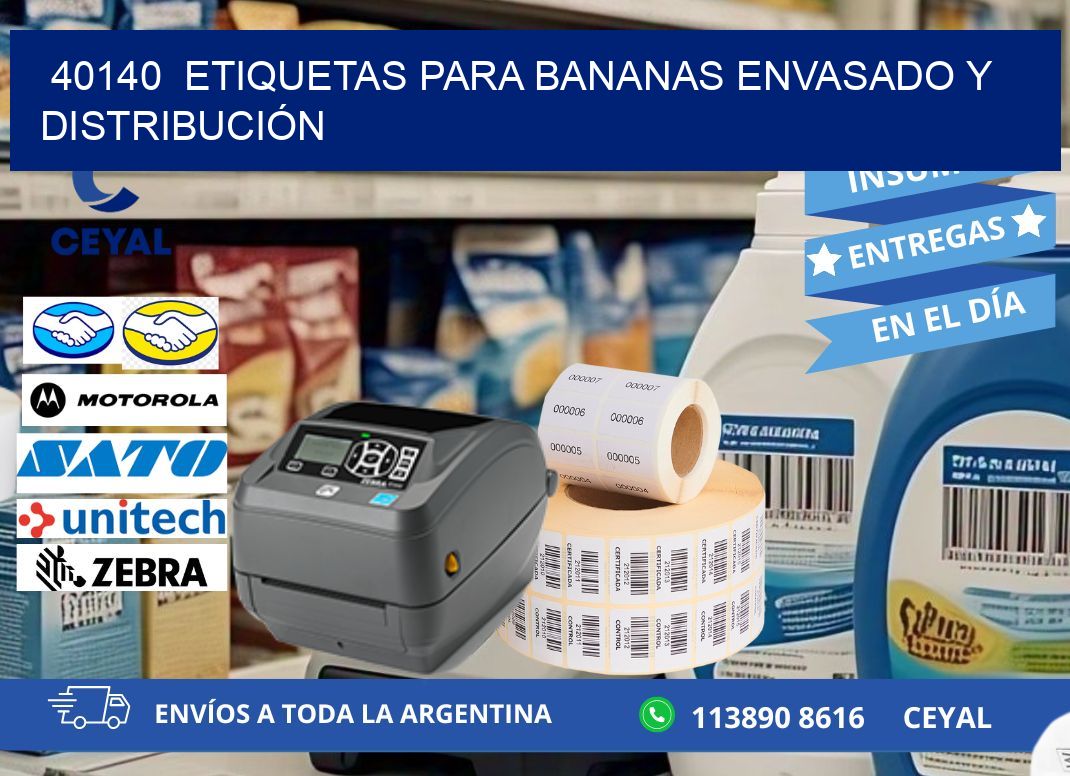 40140  ETIQUETAS PARA BANANAS ENVASADO Y DISTRIBUCIÓN