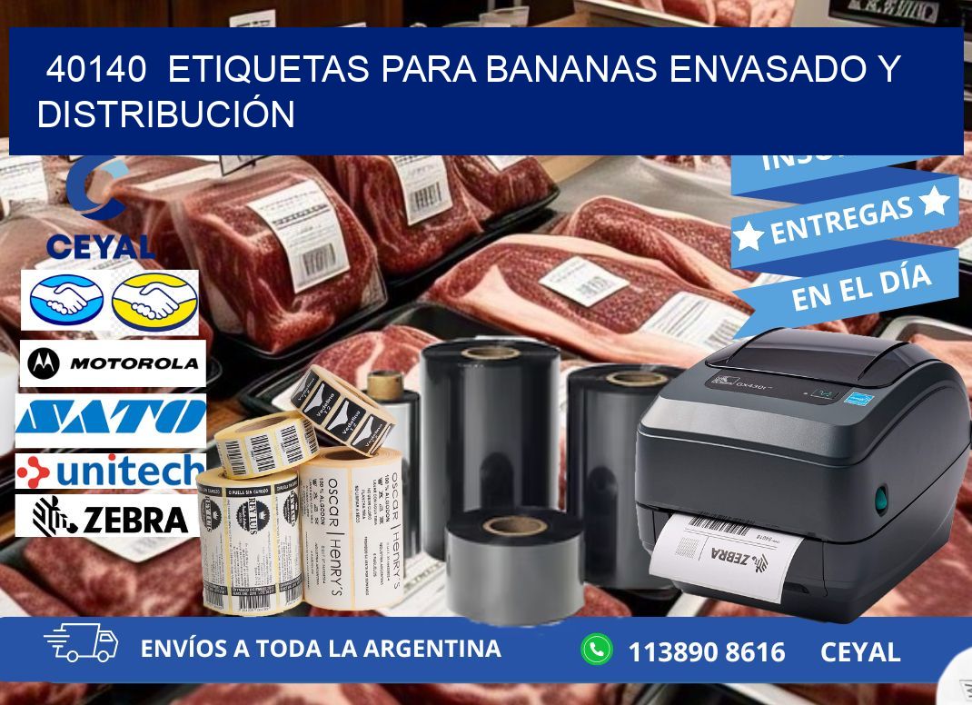 40140  ETIQUETAS PARA BANANAS ENVASADO Y DISTRIBUCIÓN