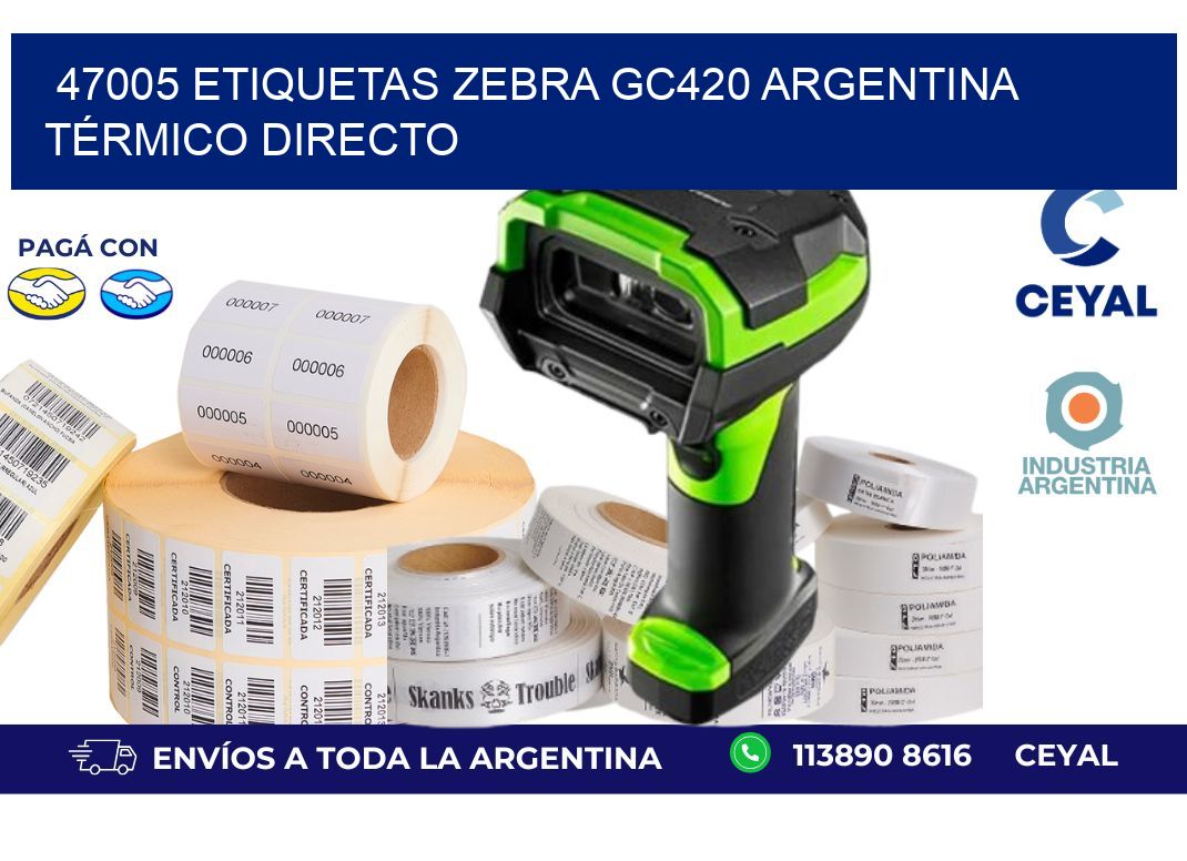 47005 etiquetas zebra gc420 argentina TÉRMICO DIRECTO