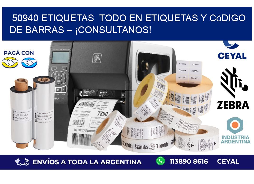 50940 etiquetas  Todo en Etiquetas y Código de Barras – ¡Consultanos!