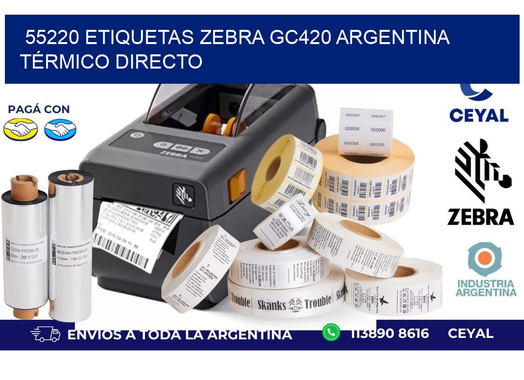 55220 etiquetas zebra gc420 argentina TÉRMICO DIRECTO