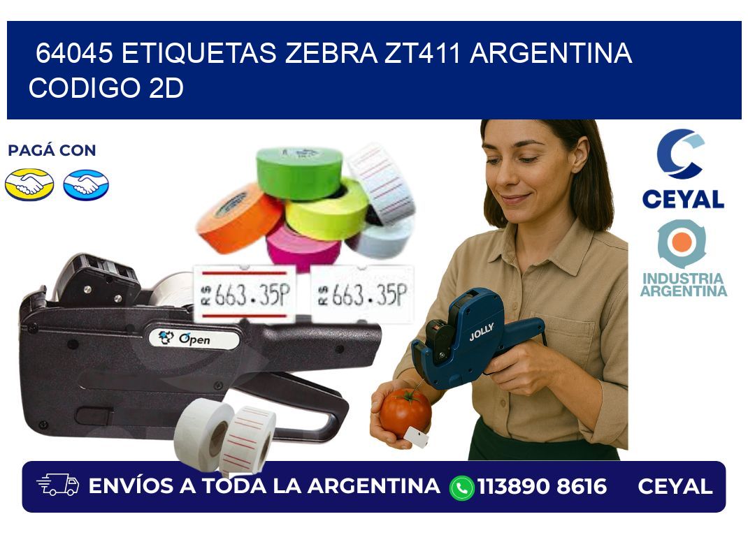 64045 etiquetas zebra zt411 argentina CODIGO 2D