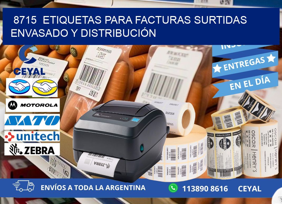 8715  ETIQUETAS PARA FACTURAS SURTIDAS ENVASADO Y DISTRIBUCIÓN