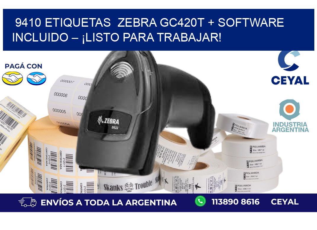 9410 etiquetas  Zebra GC420T + Software Incluido – ¡Listo Para Trabajar!