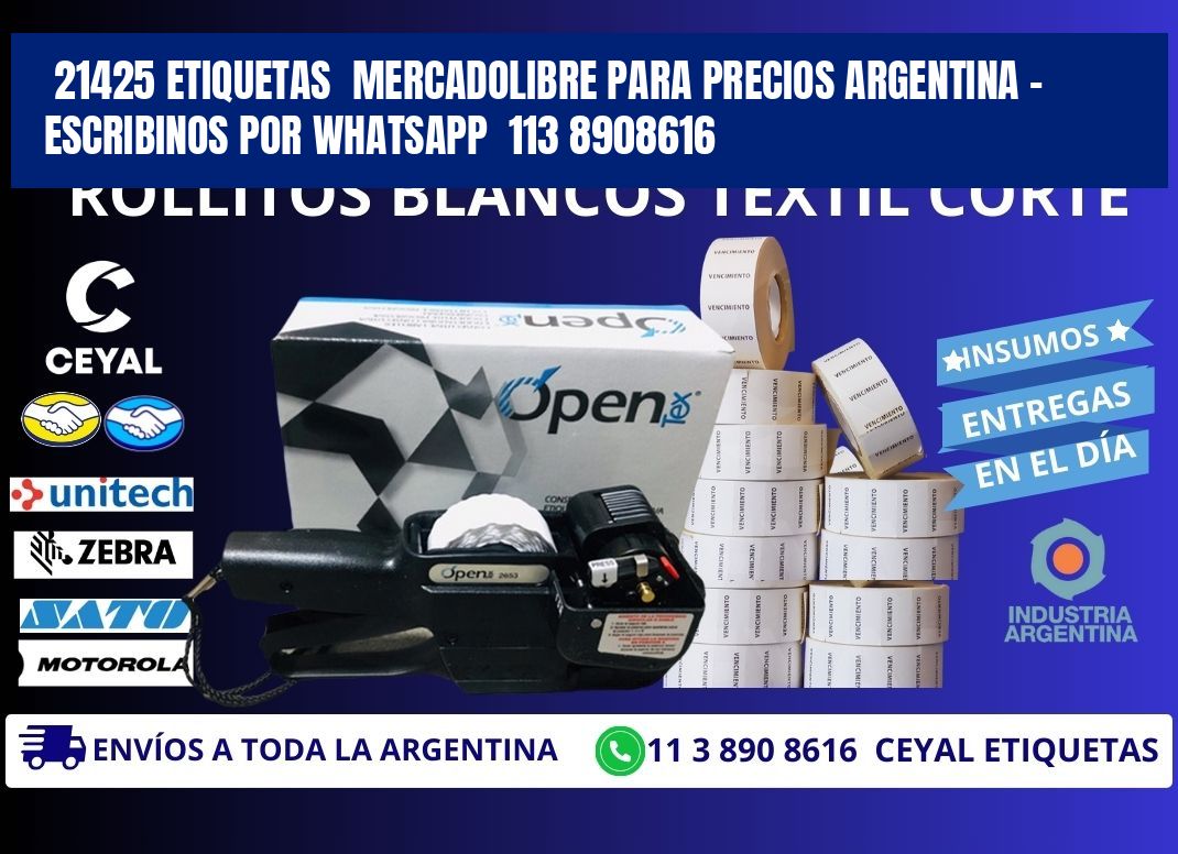 21425 ETIQUETAS  MERCADOLIBRE PARA PRECIOS ARGENTINA - ESCRIBINOS POR WHATSAPP  113 8908616