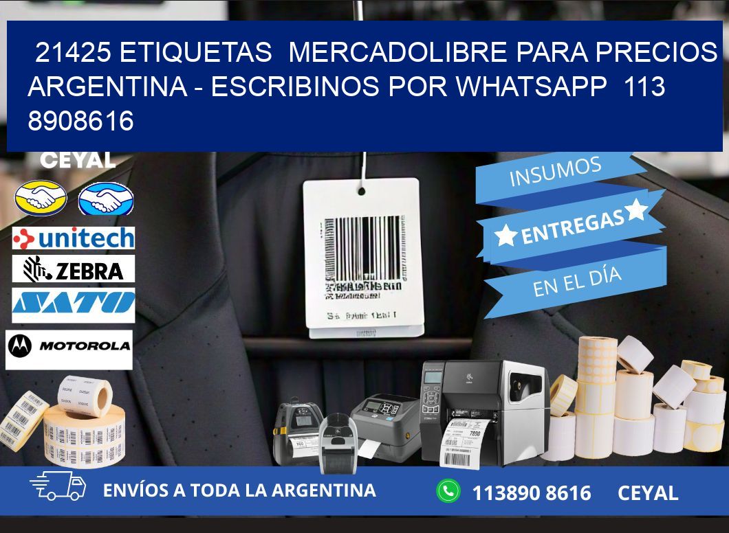 21425 ETIQUETAS  MERCADOLIBRE PARA PRECIOS ARGENTINA - ESCRIBINOS POR WHATSAPP  113 8908616