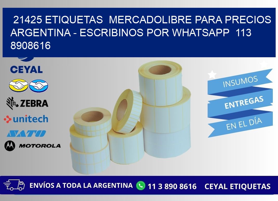 21425 ETIQUETAS  MERCADOLIBRE PARA PRECIOS ARGENTINA - ESCRIBINOS POR WHATSAPP  113 8908616