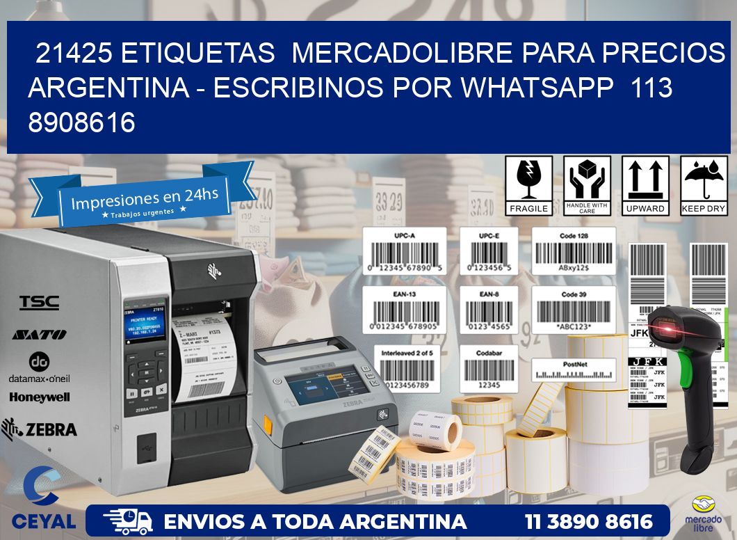 21425 ETIQUETAS  MERCADOLIBRE PARA PRECIOS ARGENTINA - ESCRIBINOS POR WHATSAPP  113 8908616