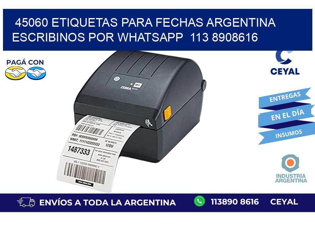 45060 ETIQUETAS PARA FECHAS ARGENTINA ESCRIBINOS POR WHATSAPP  113 8908616