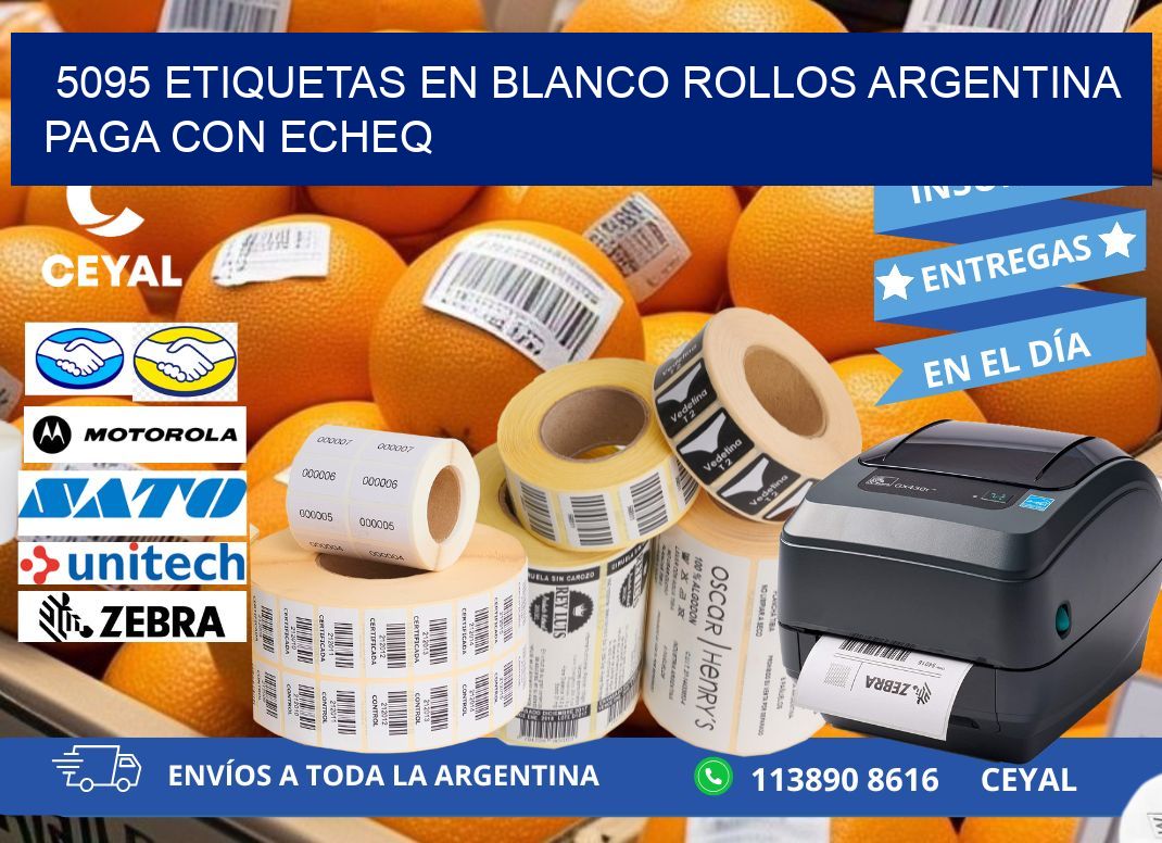 5095 ETIQUETAS EN BLANCO ROLLOS ARGENTINA PAGA CON ECHEQ
