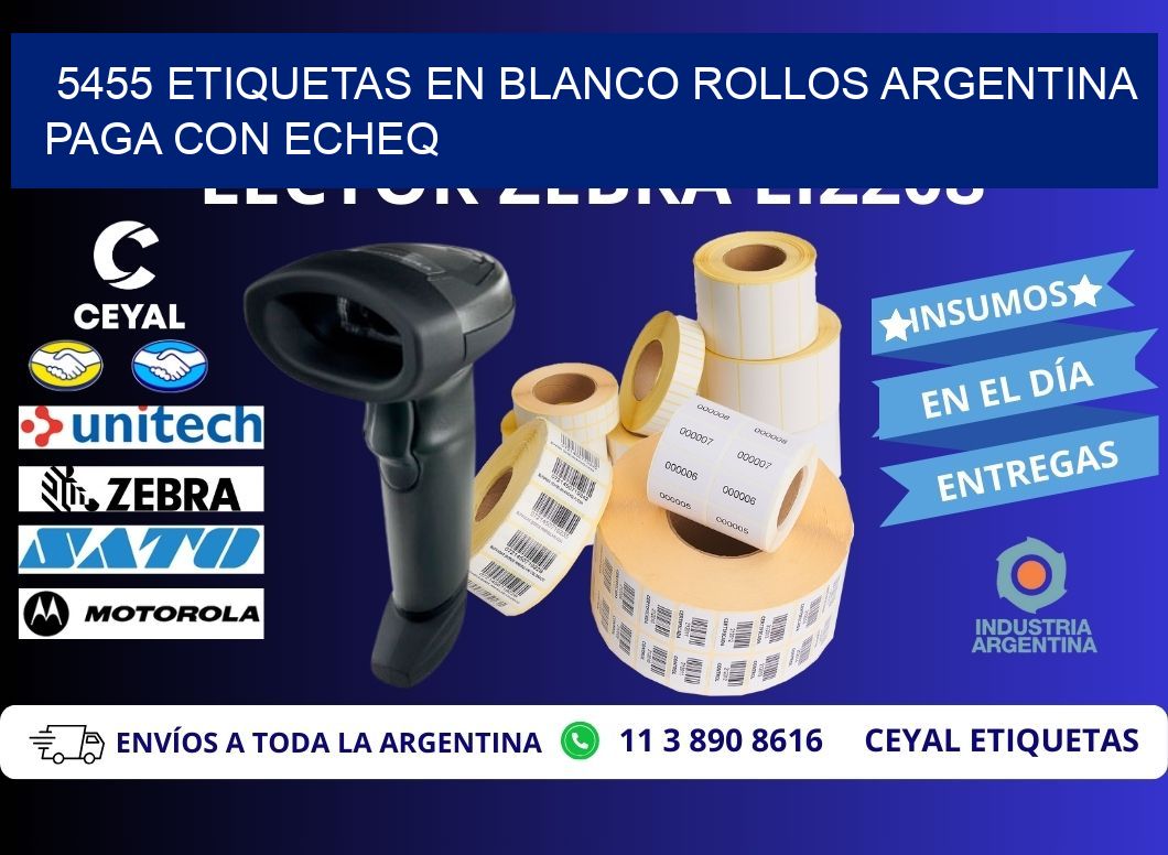 5455 ETIQUETAS EN BLANCO ROLLOS ARGENTINA PAGA CON ECHEQ