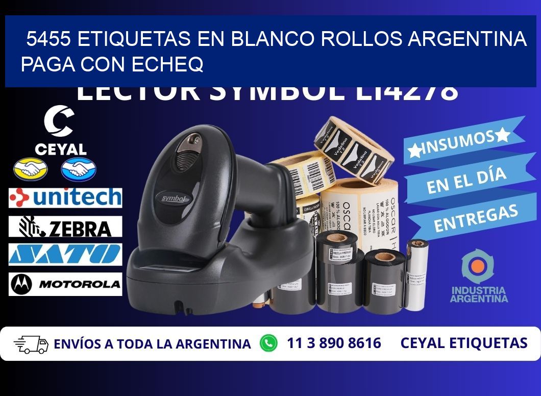 5455 ETIQUETAS EN BLANCO ROLLOS ARGENTINA PAGA CON ECHEQ