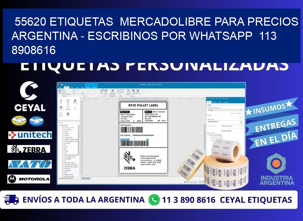 55620 ETIQUETAS  MERCADOLIBRE PARA PRECIOS ARGENTINA - ESCRIBINOS POR WHATSAPP  113 8908616