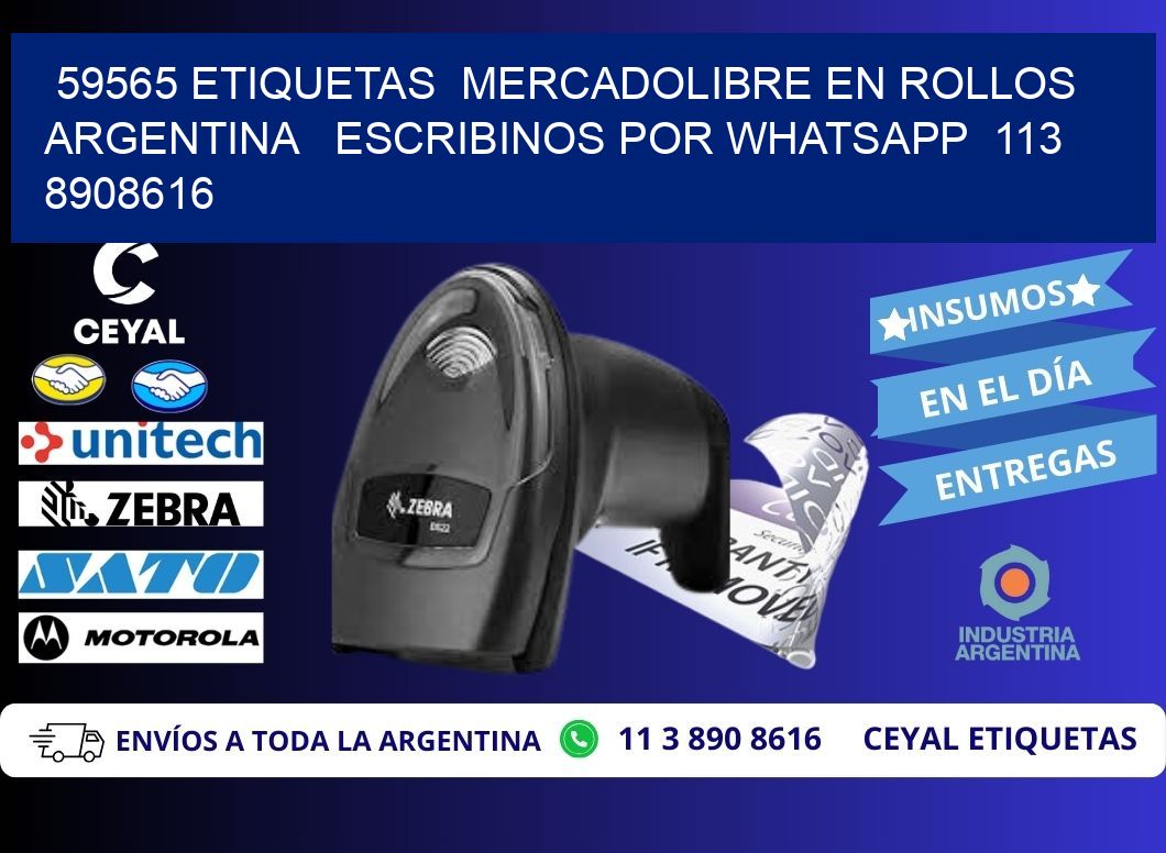 59565 ETIQUETAS  MERCADOLIBRE EN ROLLOS ARGENTINA   ESCRIBINOS POR WHATSAPP  113 8908616