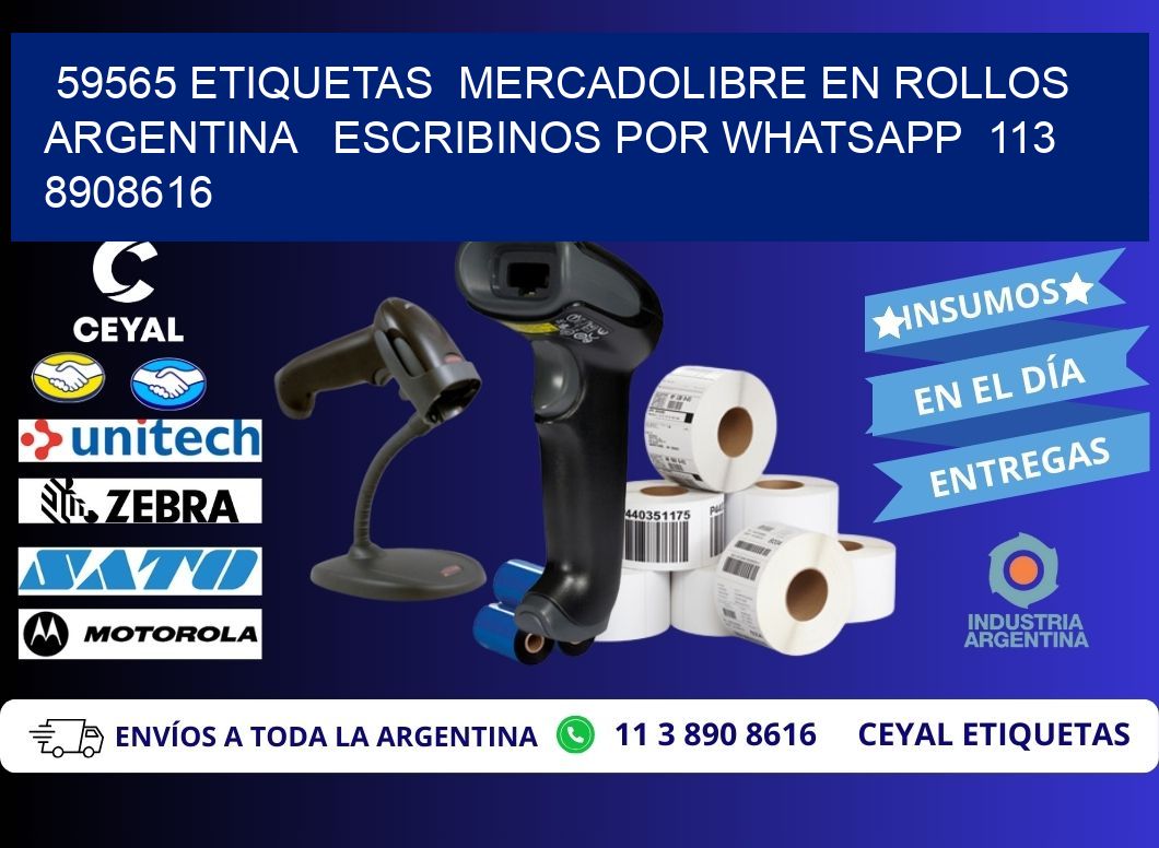 59565 ETIQUETAS  MERCADOLIBRE EN ROLLOS ARGENTINA   ESCRIBINOS POR WHATSAPP  113 8908616