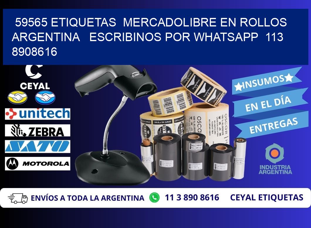 59565 ETIQUETAS  MERCADOLIBRE EN ROLLOS ARGENTINA   ESCRIBINOS POR WHATSAPP  113 8908616