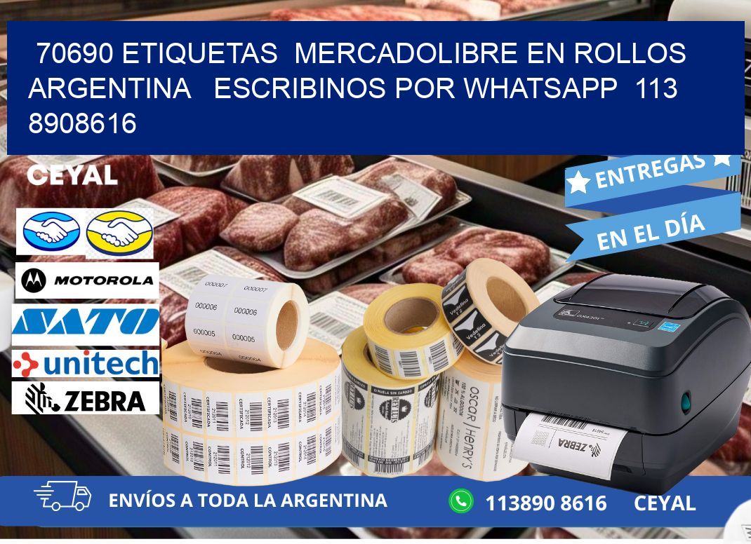 70690 ETIQUETAS  MERCADOLIBRE EN ROLLOS ARGENTINA   ESCRIBINOS POR WHATSAPP  113 8908616
