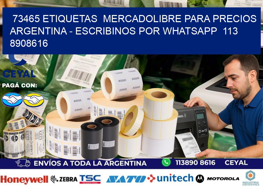 73465 ETIQUETAS  MERCADOLIBRE PARA PRECIOS ARGENTINA - ESCRIBINOS POR WHATSAPP  113 8908616