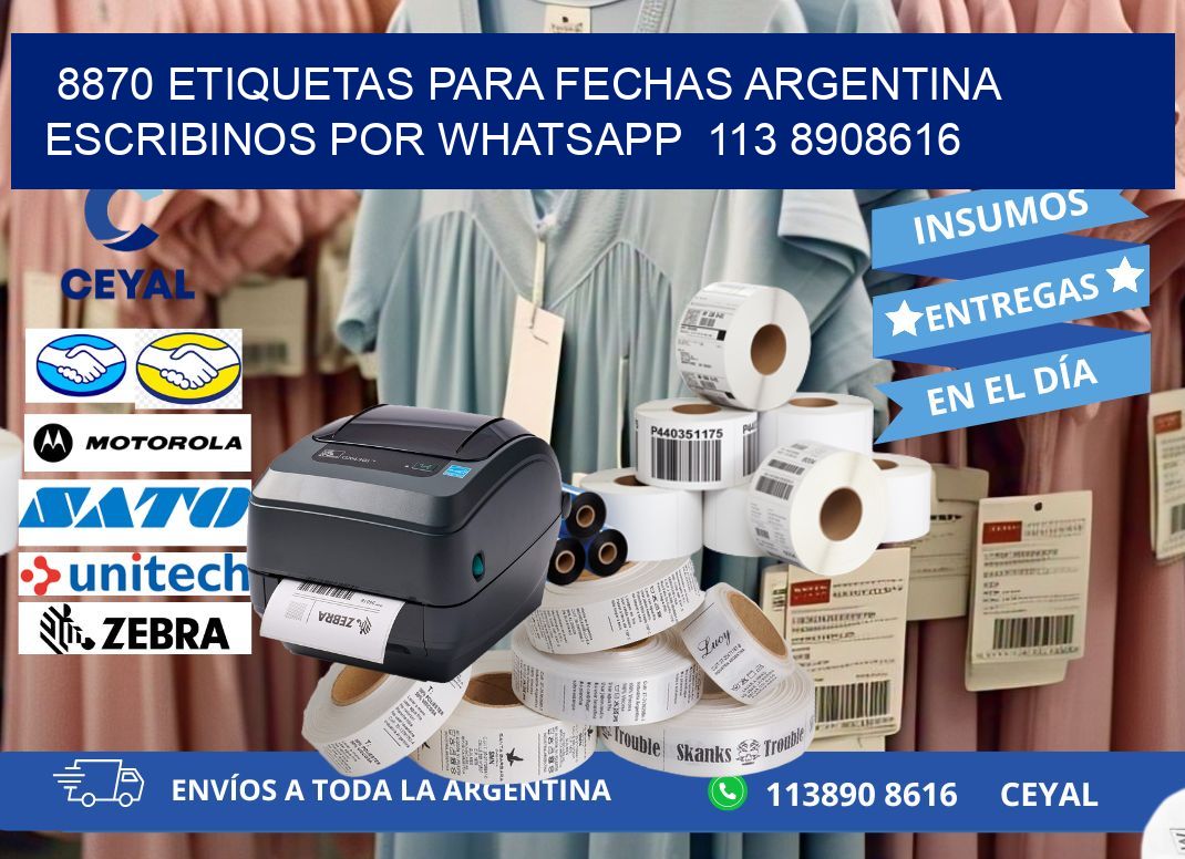 8870 ETIQUETAS PARA FECHAS ARGENTINA ESCRIBINOS POR WHATSAPP  113 8908616