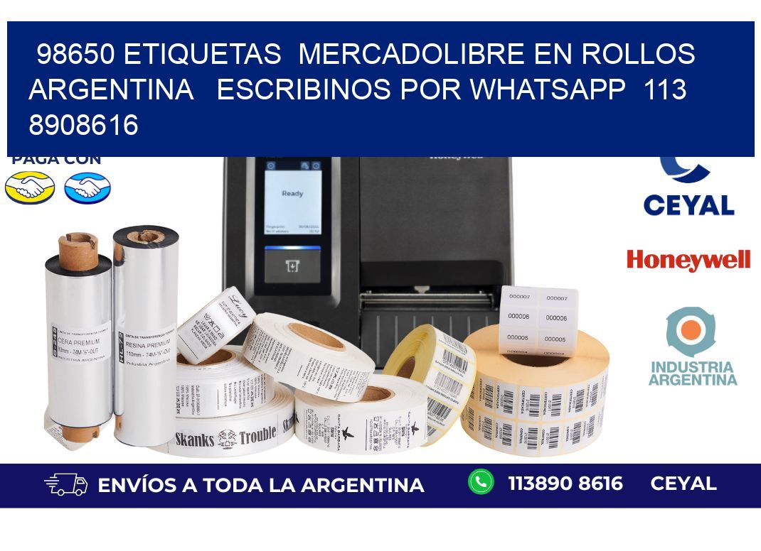 98650 ETIQUETAS  MERCADOLIBRE EN ROLLOS ARGENTINA   ESCRIBINOS POR WHATSAPP  113 8908616