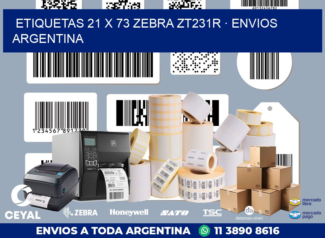 ETIQUETAS 21 x 73 ZEBRA ZT231R · ENVIOS ARGENTINA