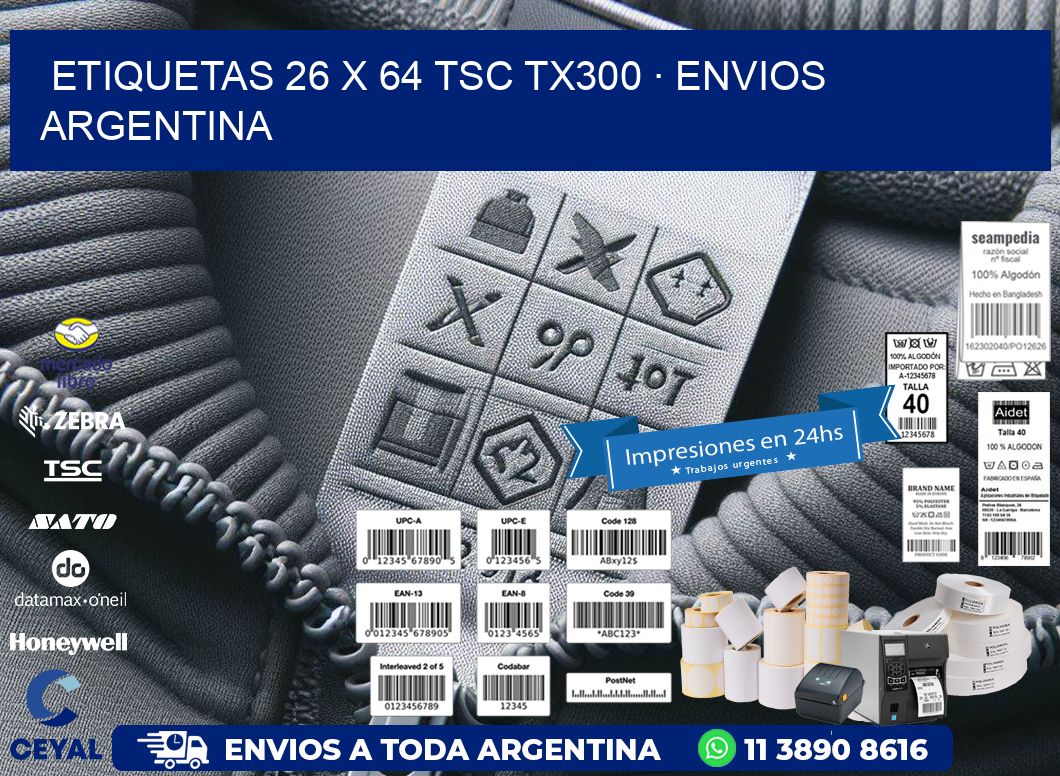 ETIQUETAS 26 x 64 TSC TX300 · ENVIOS ARGENTINA