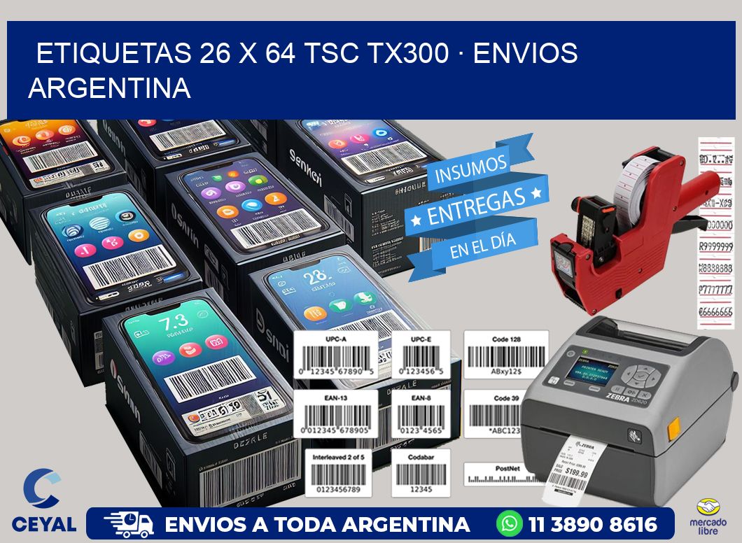 ETIQUETAS 26 x 64 TSC TX300 · ENVIOS ARGENTINA