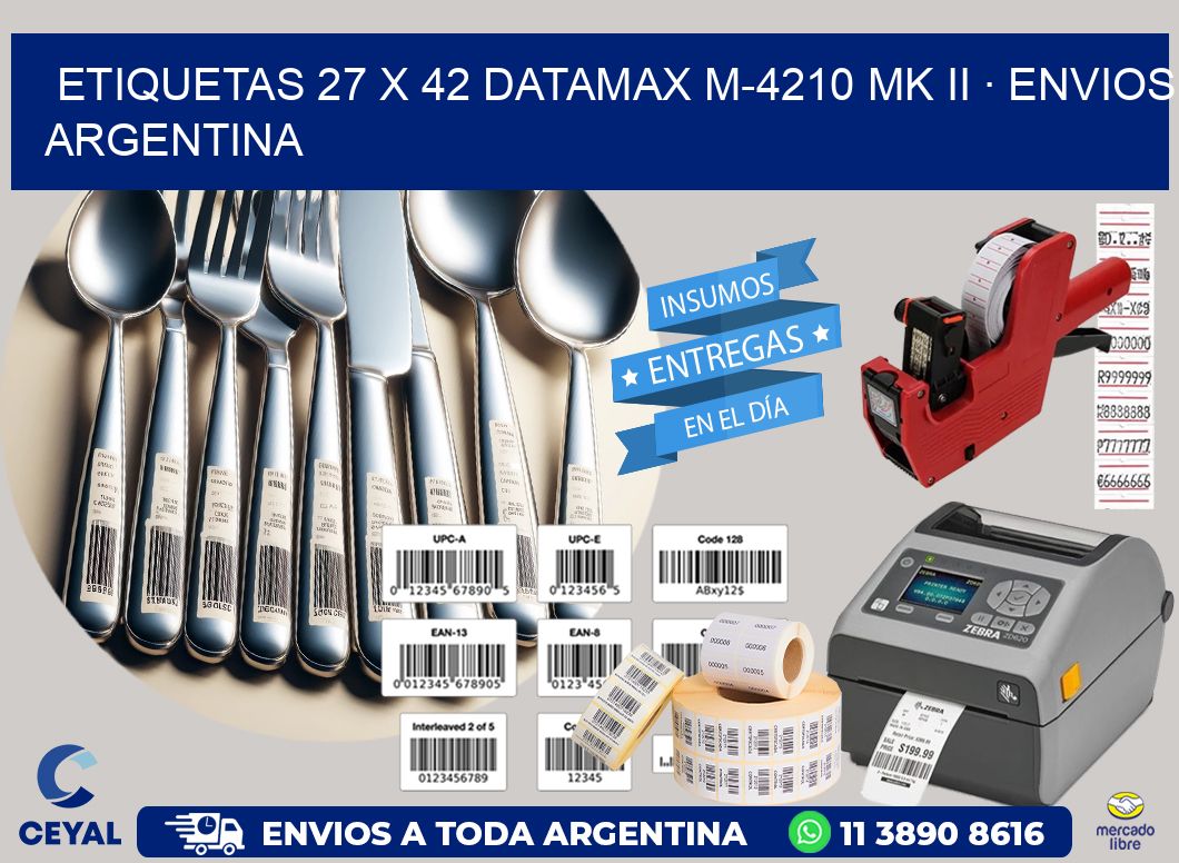 ETIQUETAS 27 x 42 DATAMAX M-4210 MK II · ENVIOS ARGENTINA